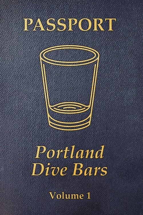 Portland Dive Bar Passport; Volume 1 (Paperback)