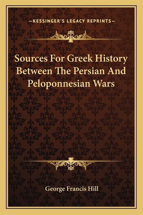 Sources For Greek History Between The Persian And Peloponnesian Wars (Paperback)