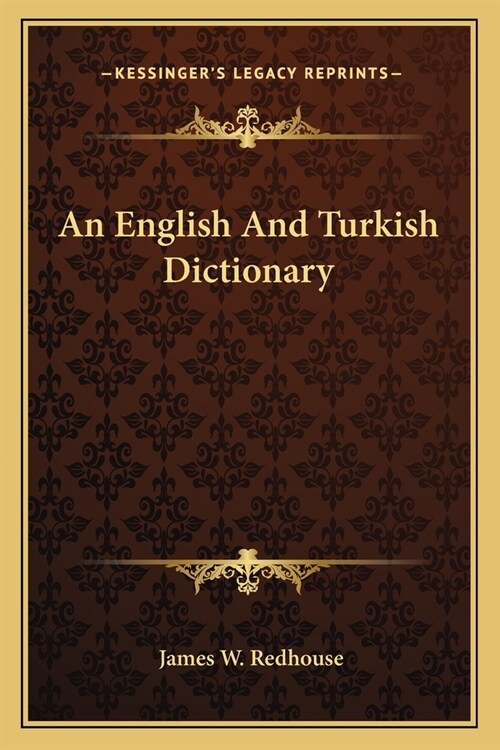 An English And Turkish Dictionary (Paperback)