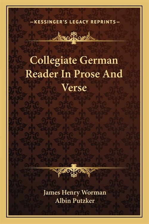 Collegiate German Reader In Prose And Verse (Paperback)