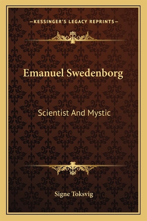 Emanuel Swedenborg: Scientist And Mystic (Paperback)