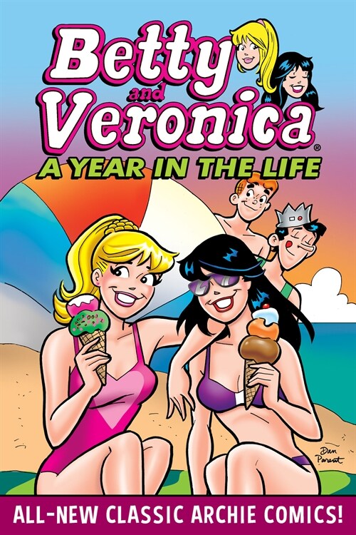 Betty & Veronica: A Year in the Life (Paperback)