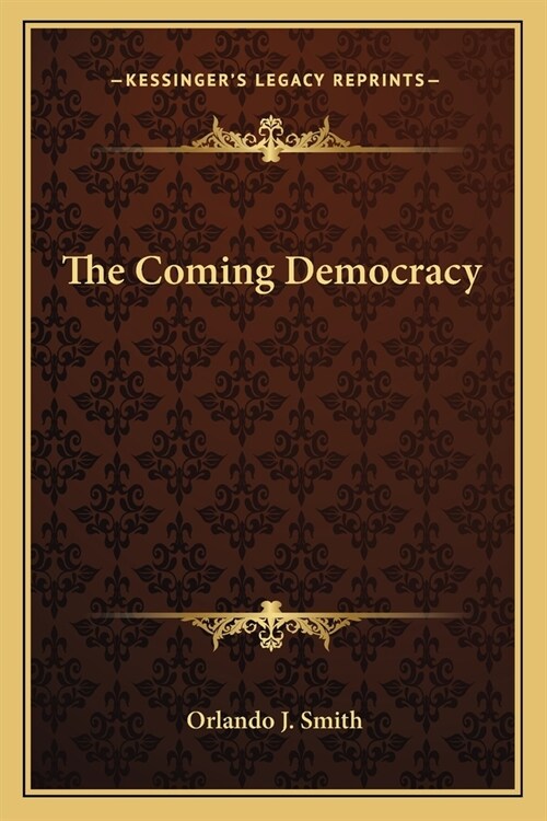 The Coming Democracy (Paperback)