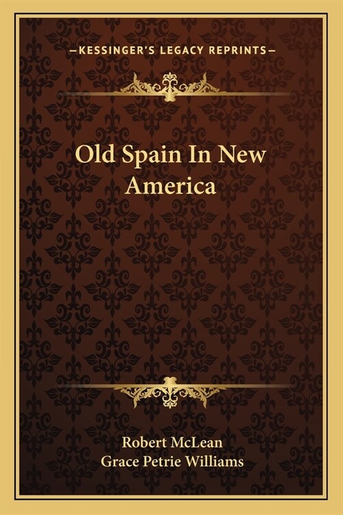 Old Spain In New America (Paperback)