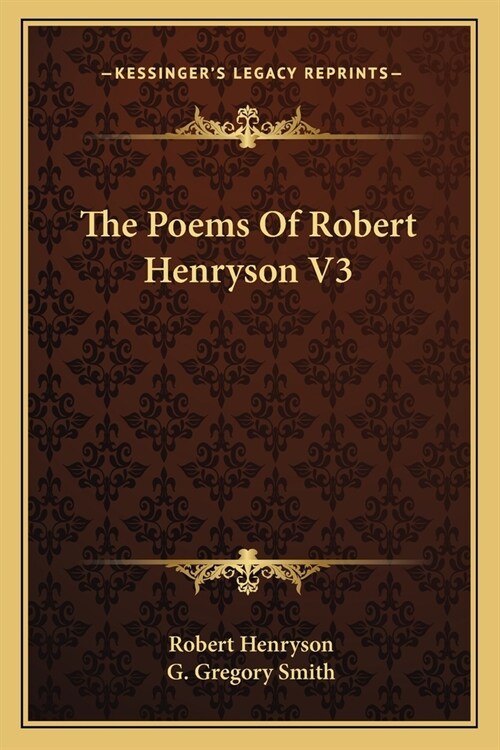 The Poems Of Robert Henryson V3 (Paperback)