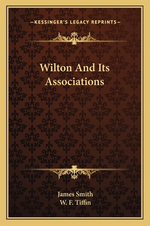 Wilton And Its Associations (Paperback)