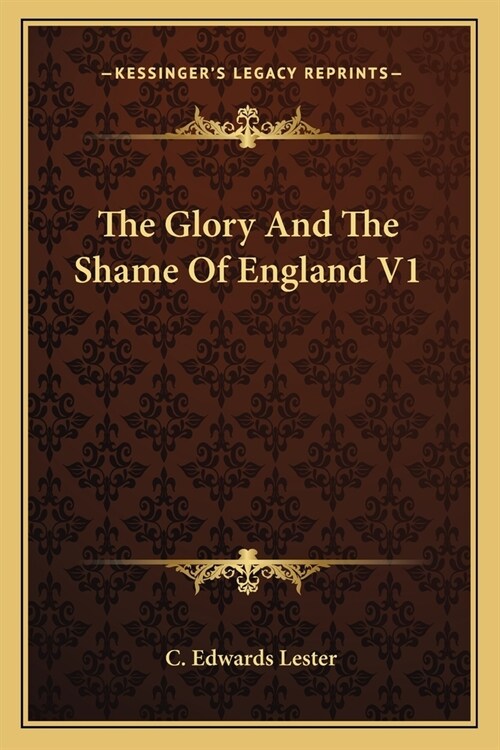 The Glory And The Shame Of England V1 (Paperback)