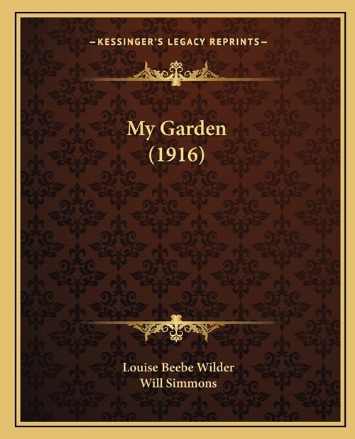 My Garden (1916) (Paperback)