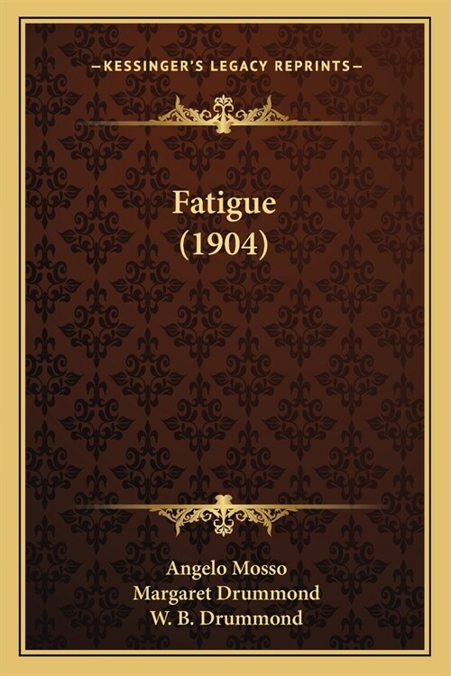 Fatigue (1904) (Paperback)