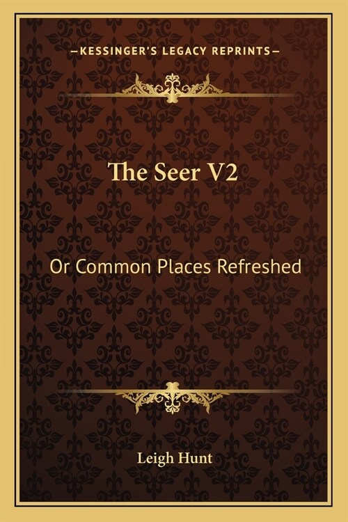 The Seer V2: Or Common Places Refreshed (Paperback)