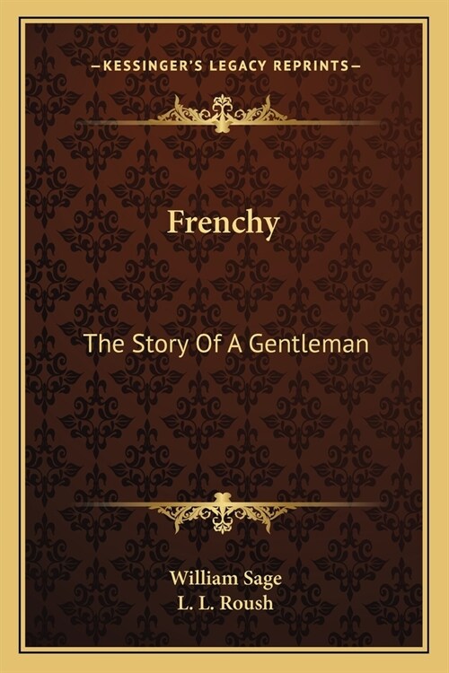 Frenchy: The Story Of A Gentleman (Paperback)