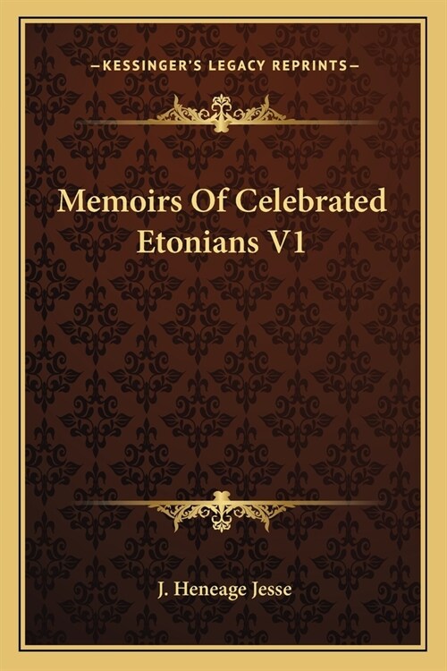 Memoirs Of Celebrated Etonians V1 (Paperback)