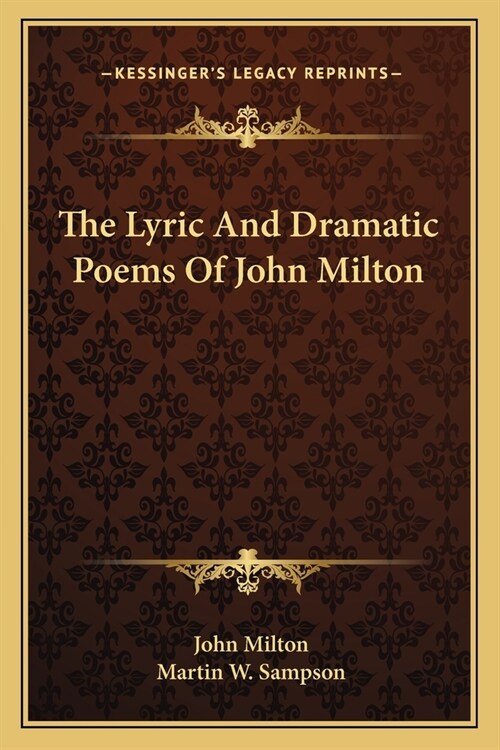 The Lyric And Dramatic Poems Of John Milton (Paperback)