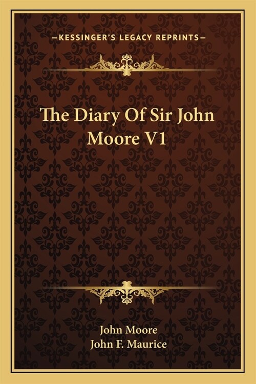 The Diary Of Sir John Moore V1 (Paperback)