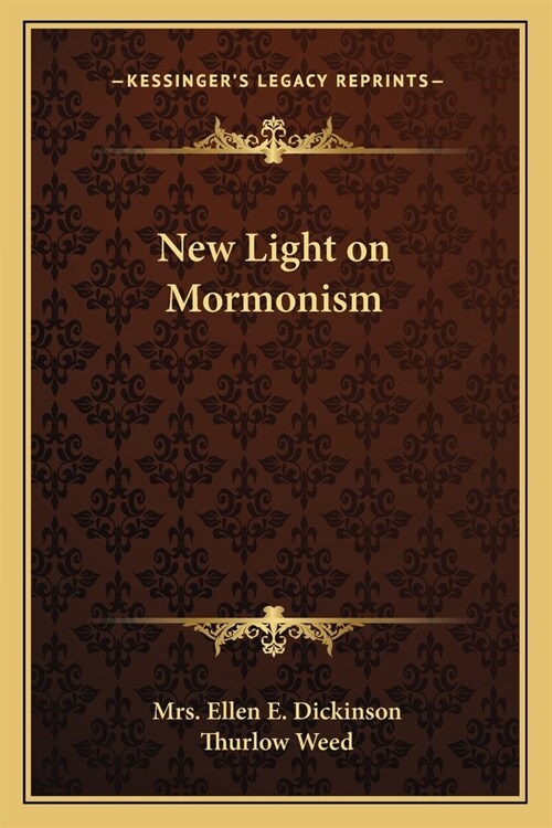 New Light on Mormonism (Paperback)