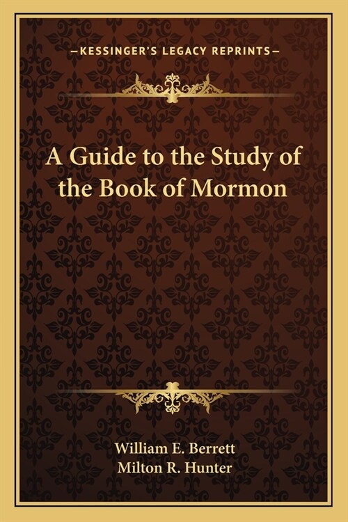 A Guide to the Study of the Book of Mormon (Paperback)