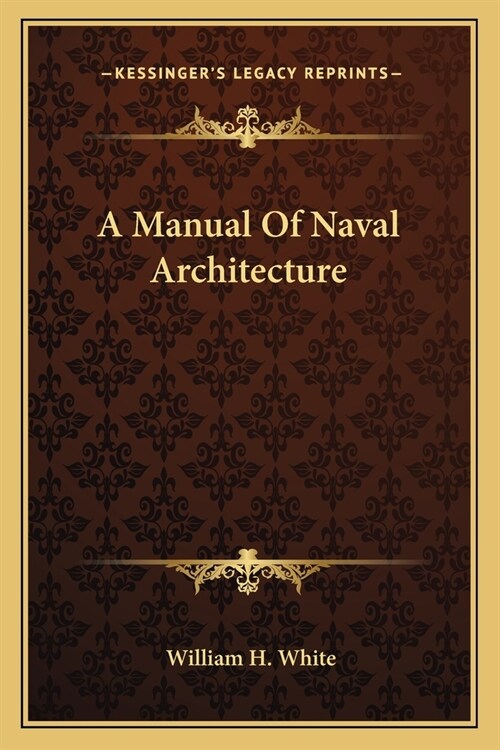 A Manual Of Naval Architecture (Paperback)