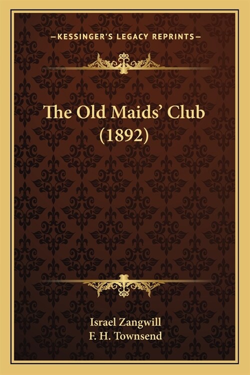 The Old Maids Club (1892) (Paperback)