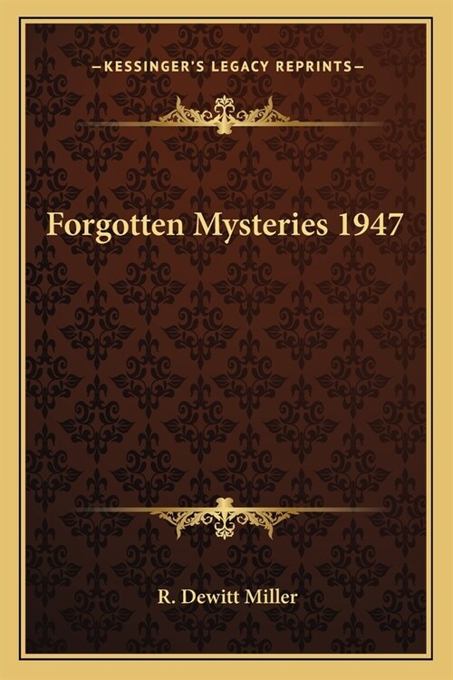 Forgotten Mysteries 1947 (Paperback)