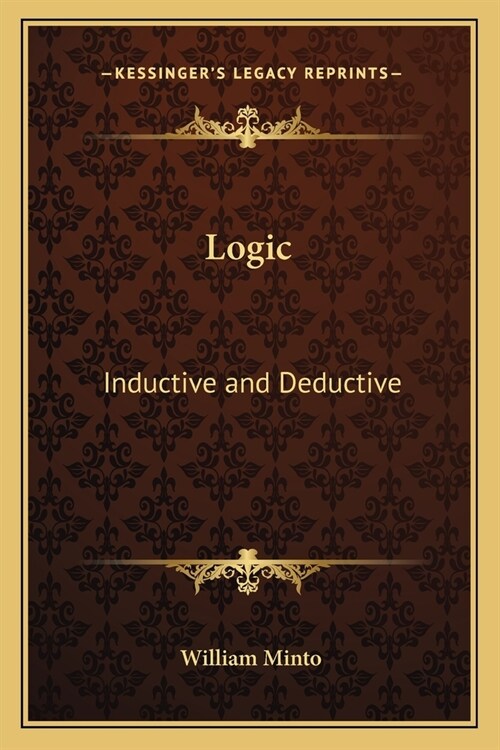 Logic: Inductive and Deductive (Paperback)