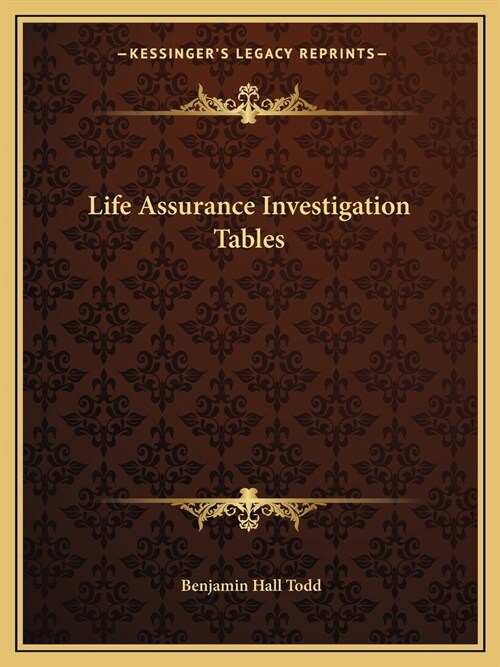 Life Assurance Investigation Tables (Paperback)