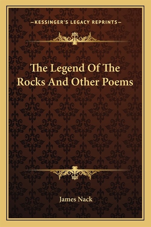 The Legend Of The Rocks And Other Poems (Paperback)