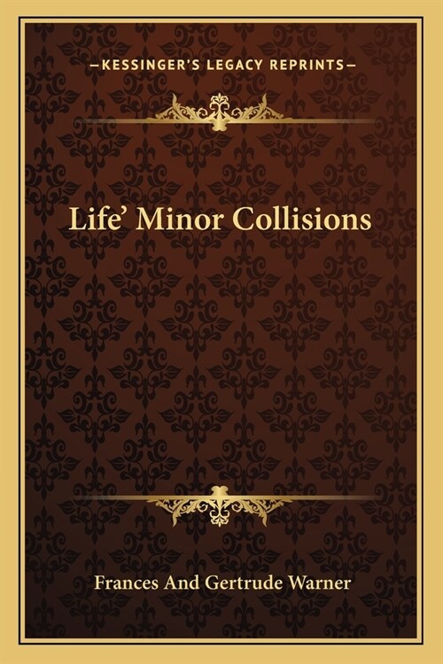 Life Minor Collisions (Paperback)
