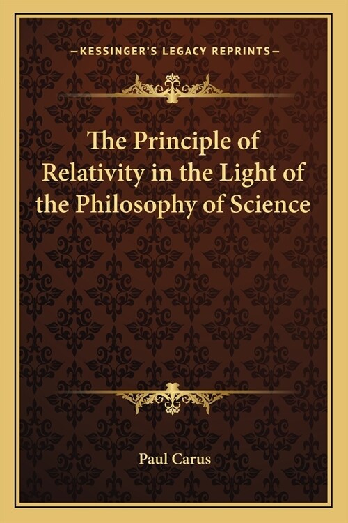 The Principle of Relativity in the Light of the Philosophy of Science (Paperback)
