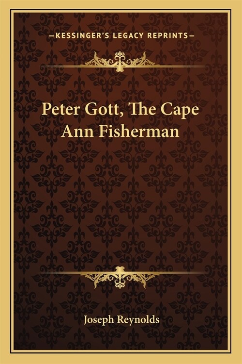 Peter Gott, The Cape Ann Fisherman (Paperback)