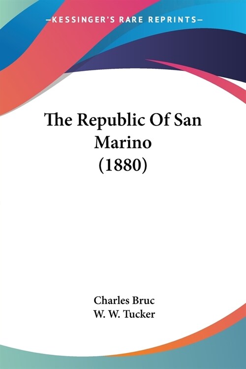 The Republic Of San Marino (1880) (Paperback)