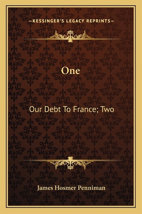 One: Our Debt To France; Two: What Lafayette Did For America (Paperback)