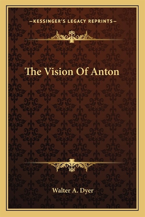 The Vision Of Anton (Paperback)