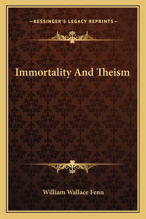 Immortality And Theism (Paperback)
