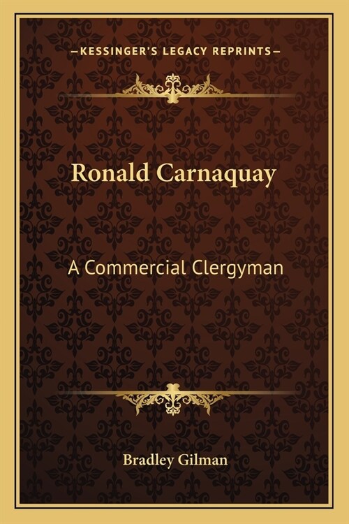 Ronald Carnaquay: A Commercial Clergyman (Paperback)