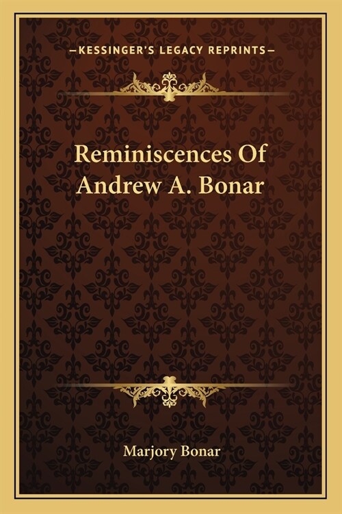 Reminiscences Of Andrew A. Bonar (Paperback)