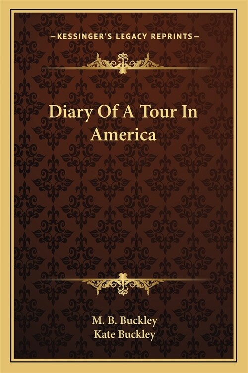 Diary Of A Tour In America (Paperback)