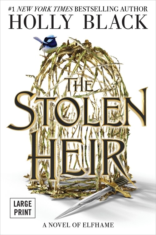 The Stolen Heir: A Novel of Elfhame Volume 1 (Hardcover)