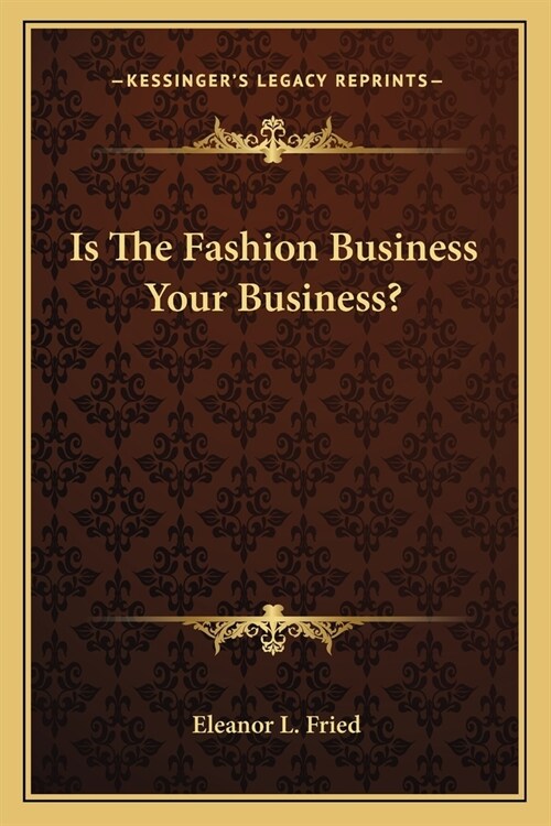 Is The Fashion Business Your Business? (Paperback)