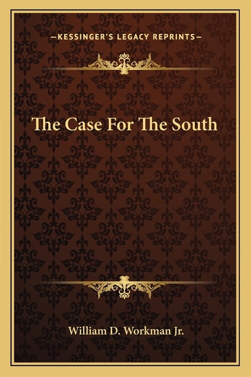 The Case For The South (Paperback)