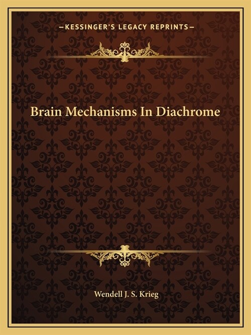 Brain Mechanisms In Diachrome (Paperback)