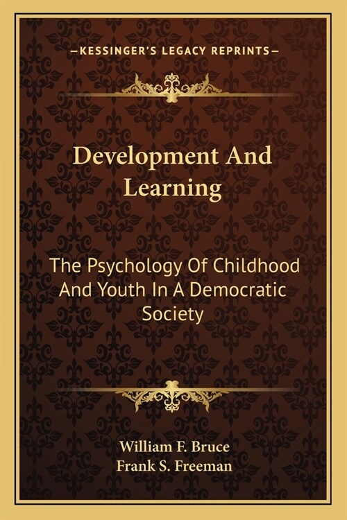 Development And Learning: The Psychology Of Childhood And Youth In A Democratic Society (Paperback)