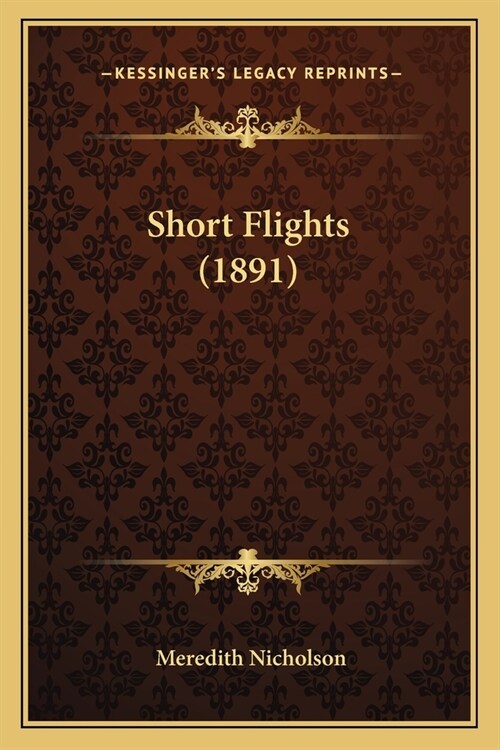 Short Flights (1891) (Paperback)