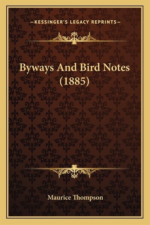 Byways And Bird Notes (1885) (Paperback)