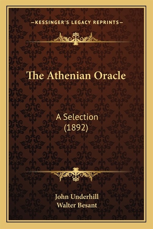 The Athenian Oracle: A Selection (1892) (Paperback)