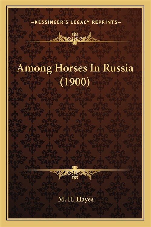 Among Horses In Russia (1900) (Paperback)