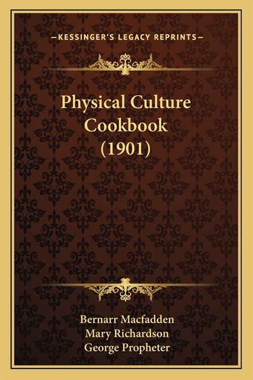 Physical Culture Cookbook (1901) (Paperback)