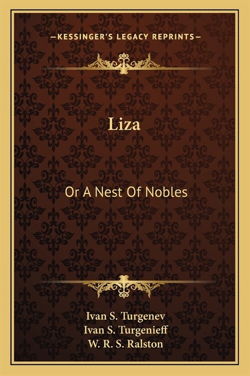 Liza: Or A Nest Of Nobles (Paperback)