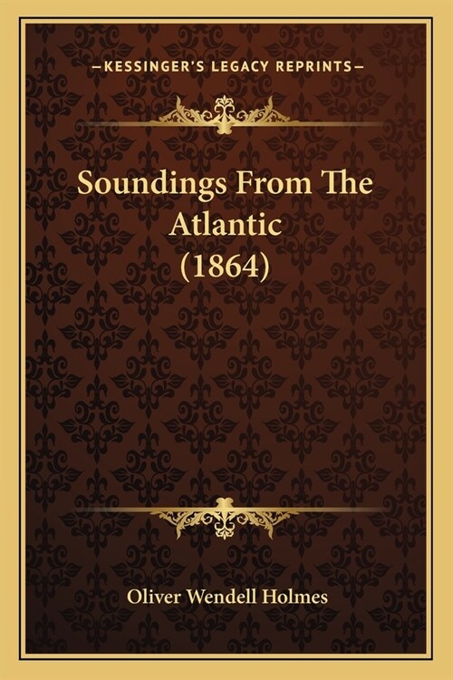 Soundings From The Atlantic (1864) (Paperback)