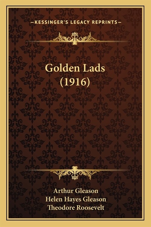 Golden Lads (1916) (Paperback)