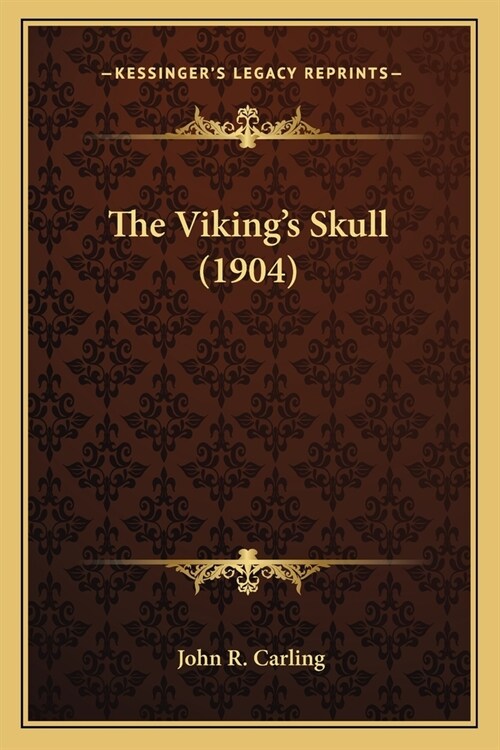 The Vikings Skull (1904) (Paperback)